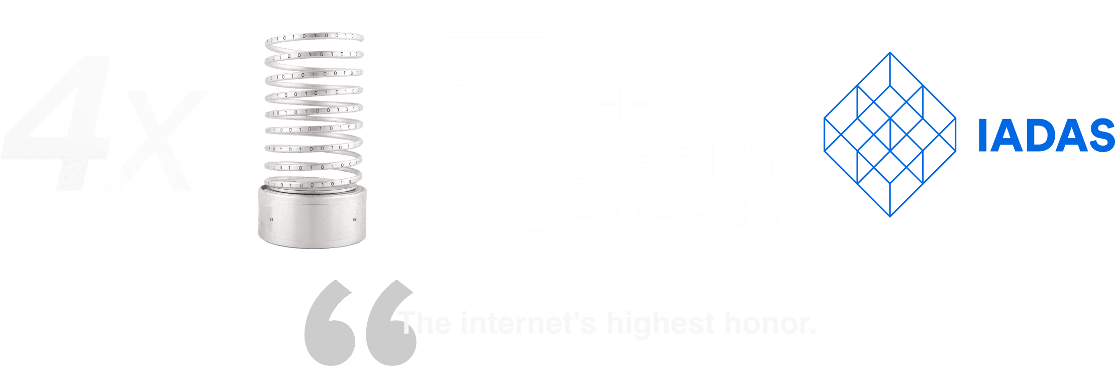 4x The Webby Awards & IADAS Honoree — The internet's highest honor